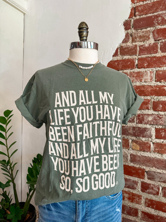 And All My Life You Have Been Faithful Christian Tee-T-shirt-Carolyn Jane's Jewelry