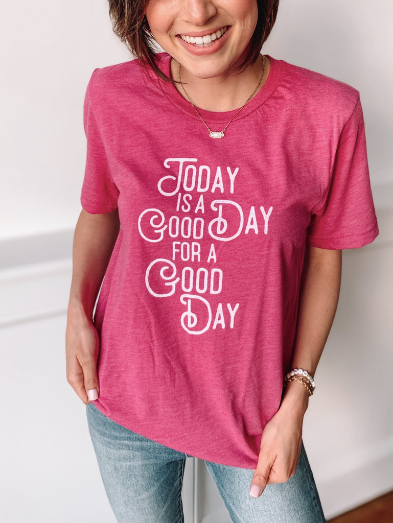 Today is a Good Day Tee-Carolyn Jane's Jewelry